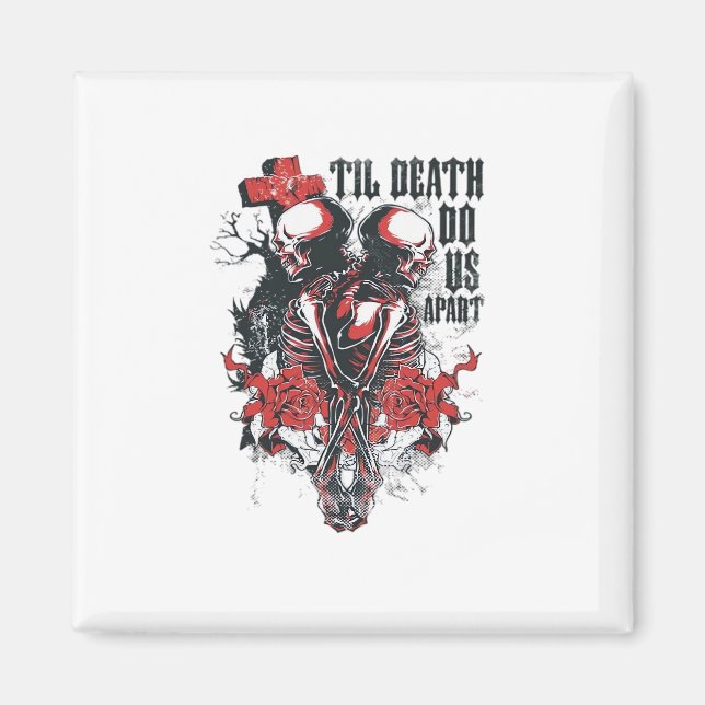 Till Death Do Us Apart Classic Magnet (Front)