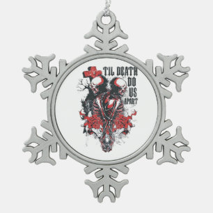 Till Death Do Us Apart Classic Snowflake Pewter Christmas Ornament