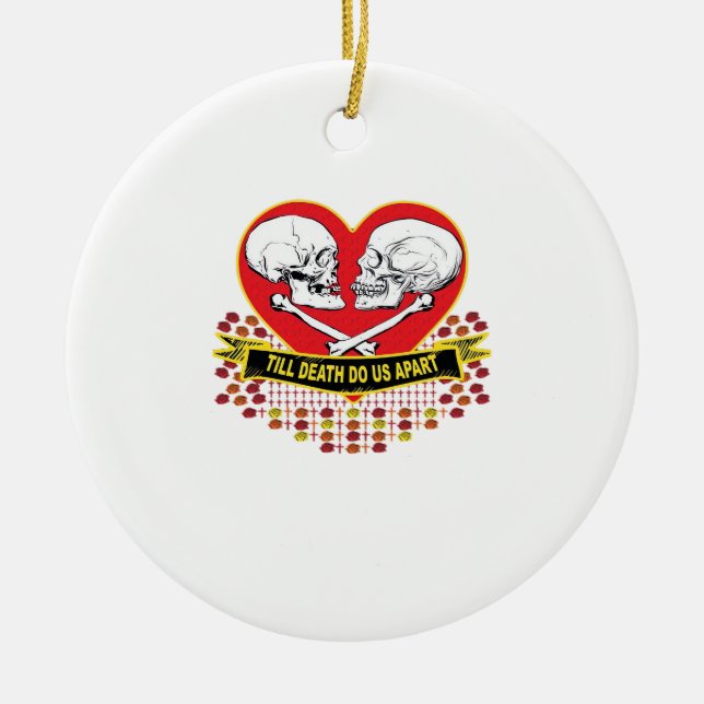 Till Death Do Us Apart Essential Ceramic Ornament (Front)