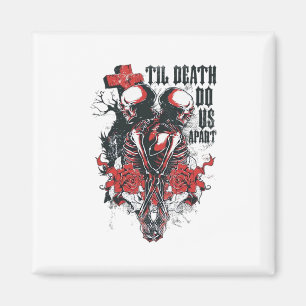 Till Death Do Us Apart Magnet