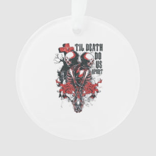 Till Death Do Us Apart Ornament