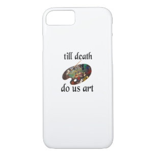Till Death Do Us Art Funny Creative Design Case-Mate iPhone Case