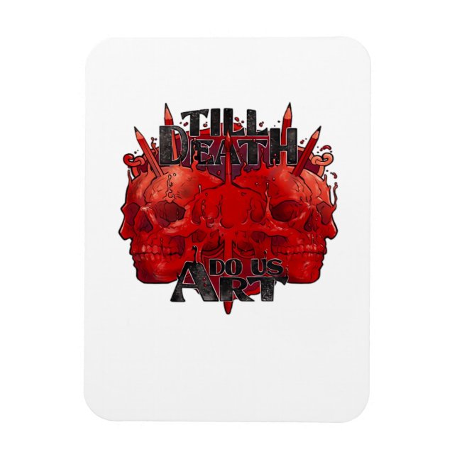 Till Death Do Us Art On White Classic Magnet (Vertical)