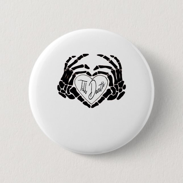 Till Death Do Us Funny Design – Ghostly Love Vibes 2 Inch Round Button (Front)