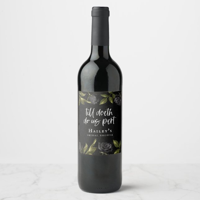 Till Death Do Us Part Black Rose Bridal Shower Wine Label (Front)