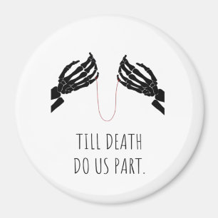 Till Death Do Us Part Boxy Magnet