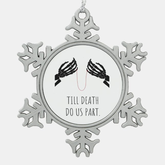 Till Death Do Us Part Boxy Snowflake Pewter Christmas Ornament (Front)