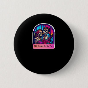Till Death Do Us Part  Classic 2 Inch Round Button