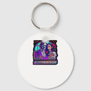 Till Death Do Us Part Classic – Basic Aesthetic Keychain