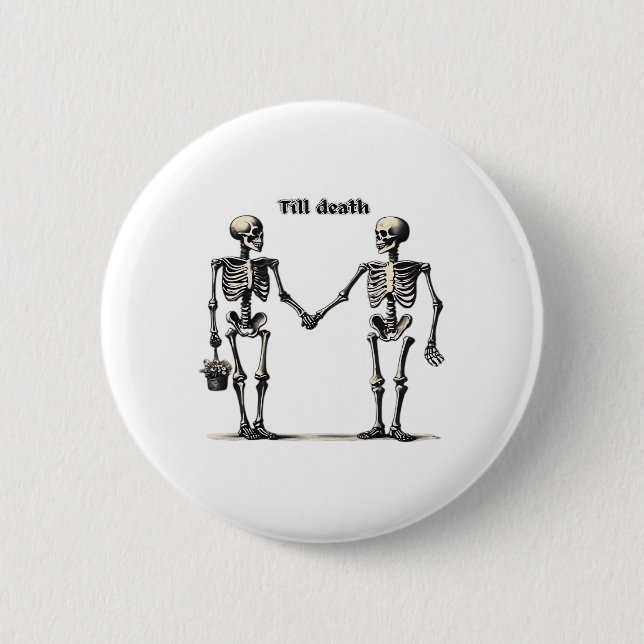Till Death Do Us Part Classic – Funny Love Quote 2 Inch Round Button (Front)