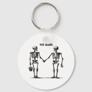 Till Death Do Us Part Classic – Funny Love Quote Keychain