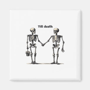 Till Death Do Us Part Classic – Funny Love Quote Magnet