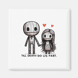 Till Death Do Us Part Classic – Funny Wedding Quot Magnet