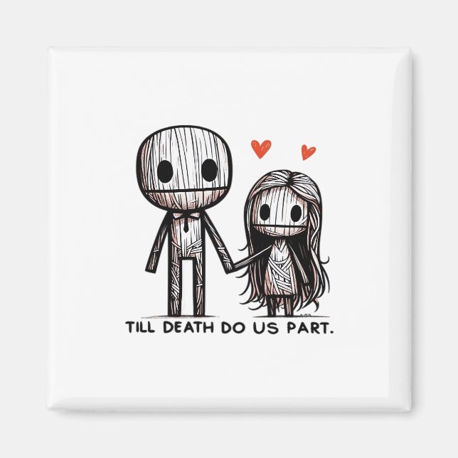 Till Death Do Us Part Classic – Funny Wedding Quot Magnet (Front)