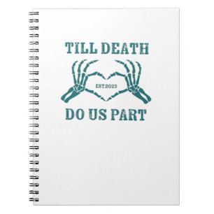 Till Death Do Us Part Classic – Funny Wedding Quot Notebook
