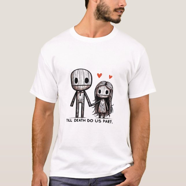 Till Death Do Us Part Classic – Funny Wedding Quot T-Shirt (Front)
