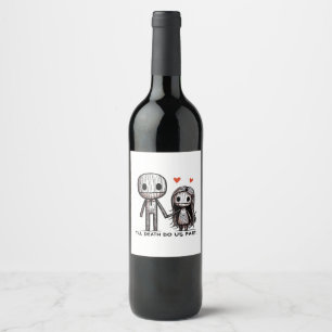 Till Death Do Us Part Classic – Funny Wedding Quot Wine Label