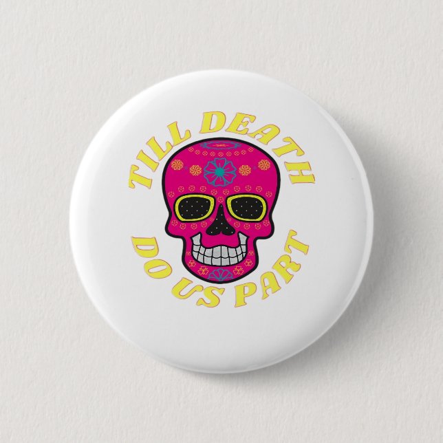 Till Death Do Us Part Classic – Gothic Wedding 2 Inch Round Button (Front)