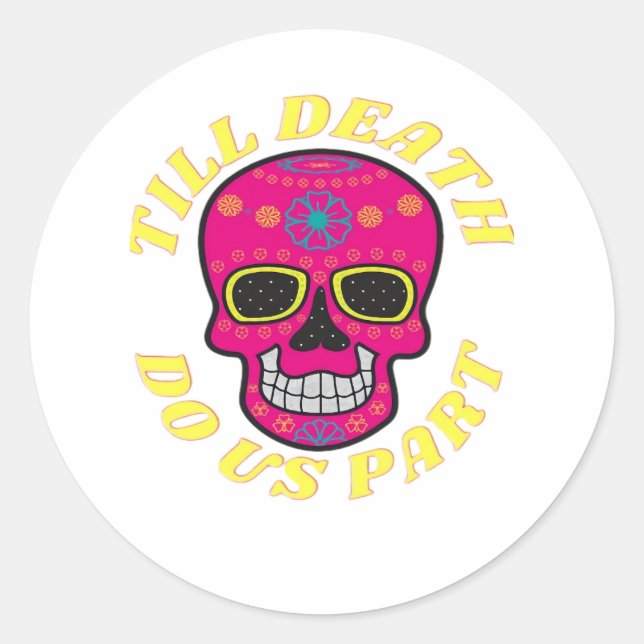 Till Death Do Us Part Classic – Gothic Wedding Classic Round Sticker (Front)
