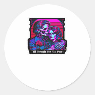Till Death Do Us Part Classic – Grim Reaper Romanc Round Sticker