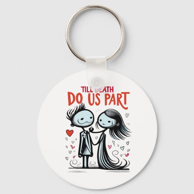 Till Death Do Us Part - Classic Keychain (Front)