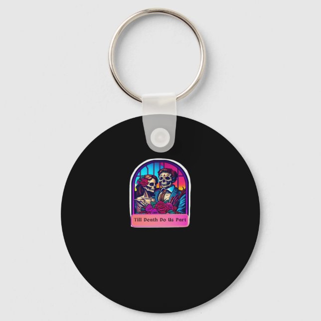 Till Death Do Us Part  Classic Keychain (Front)