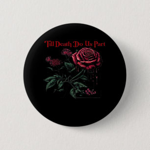 Till Death Do Us Part Classic – Love Design 2 Inch Round Button