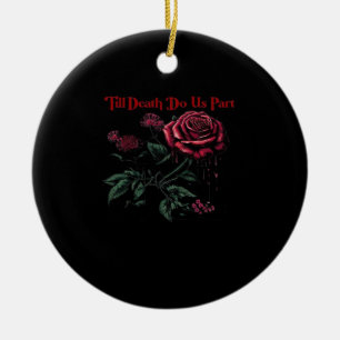 Till Death Do Us Part Classic – Love Design Ceramic Ornament
