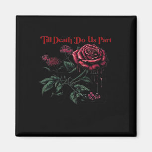 Till Death Do Us Part Classic – Love Design Magnet