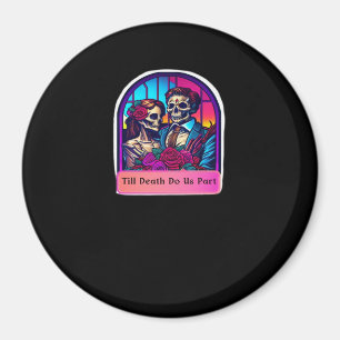 Till Death Do Us Part  Classic Magnet