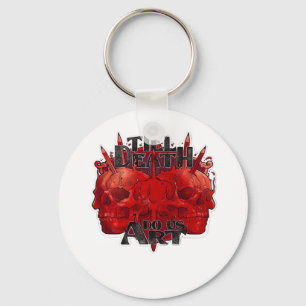 Till Death Do Us Part Classic – Skeleton Slogan Keychain