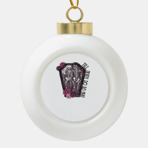 Till Death Do Us Part, Costume Idea Ceramic Ball Christmas Ornament