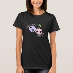 Till Death Do Us Part - Cute Goth Skull Design Cla T-Shirt