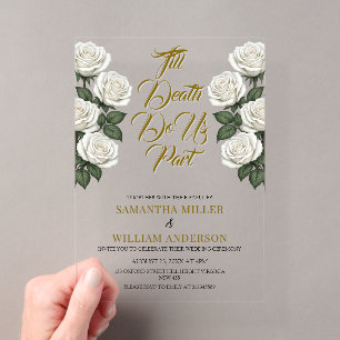 Till Death Do Us Part Elegant White Roses Acrylic Invitations