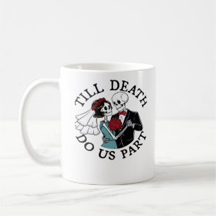 Till Death Do Us Part Essential – Sloth Meets Reap Coffee Mug