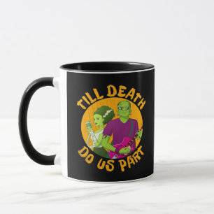 Till Death Do Us Part! Funny Halloween Design For  Mug
