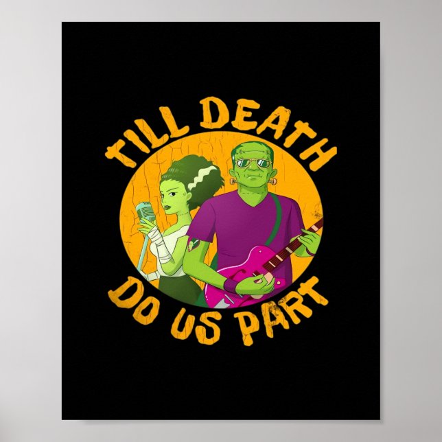 Till Death Do Us Part! Funny Halloween Design For  Poster (Front)