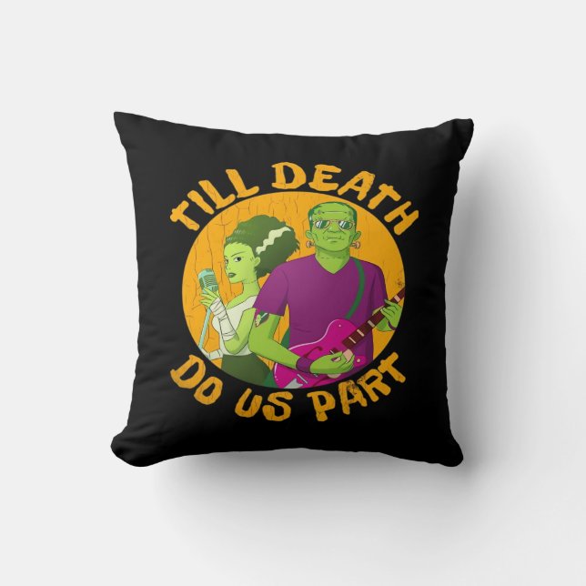 Till Death Do Us Part! Funny Halloween Design For  Throw Pillow (Front)
