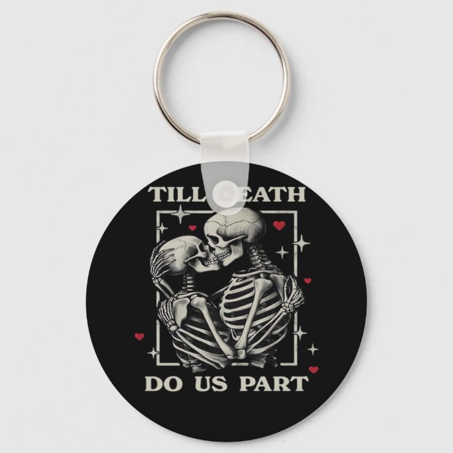 Till Death Do Us Part – Funny Halloween Slogan Keychain (Front)