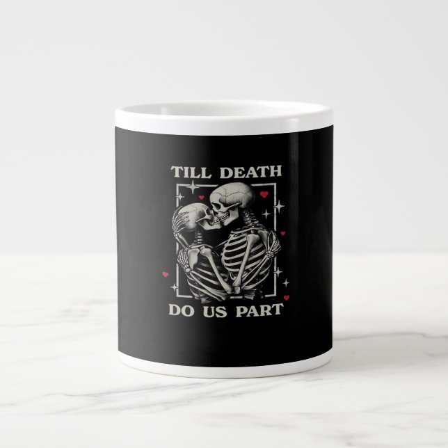 Till Death Do Us Part – Funny Halloween Slogan Large Coffee Mug (Front)