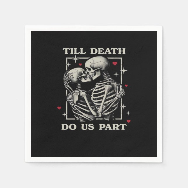 Till Death Do Us Part – Funny Halloween Slogan Napkin (Front)