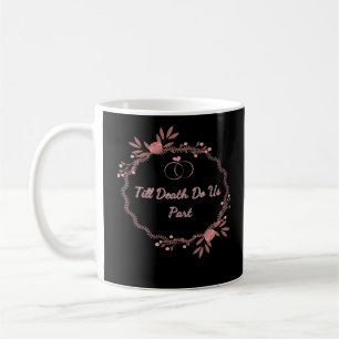 Till Death Do Us Part – Ghostly Wedding Coffee Mug