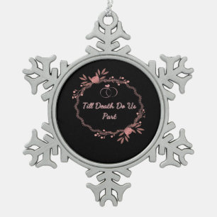 Till Death Do Us Part – Ghostly Wedding Snowflake Pewter Christmas Ornament