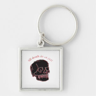 Till Death Do Us Part - Glitch Skull With Funny Te Keychain