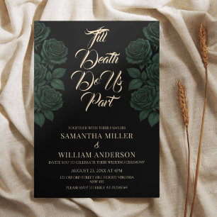 Till Death Do Us Part Green Rose Gothic Wedding In Invitation