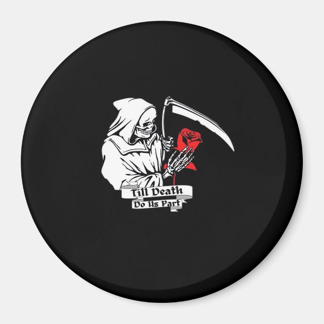Till Death Do Us Part – Grim Reaper Love  Magnet (Front)