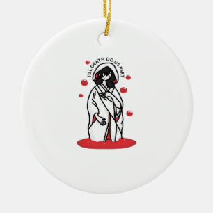 Till Death Do Us Part – Haunting Wedding Slogan Ceramic Ornament