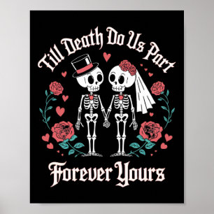 Till Death Do Us Part Love And Eternity Skeleton V Poster