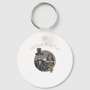 Till Death Do Us Part - Newlywed Skull Married Cou Keychain