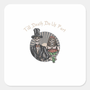 Till Death Do Us Part - Newlywed Skull Married Cou Square Sticker